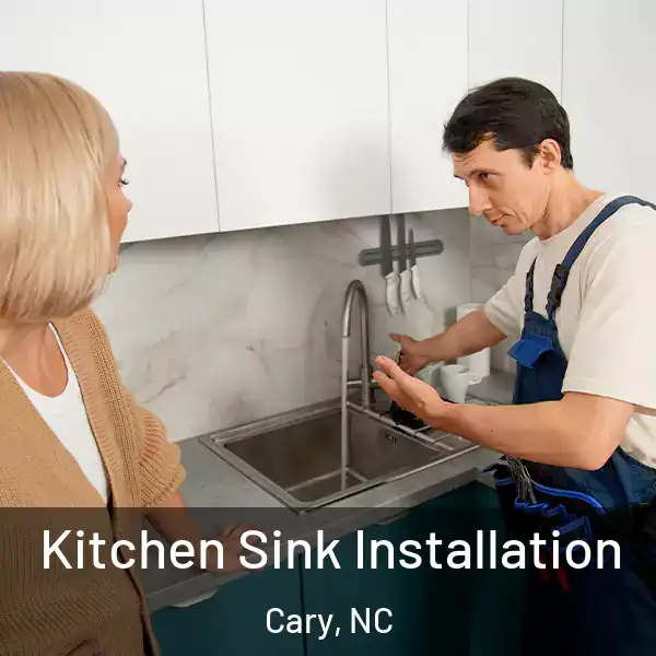  Kitchen Sink Installation Cary, NC
