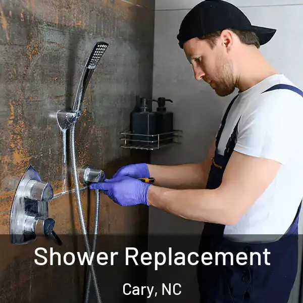  Shower Replacement Cary, NC