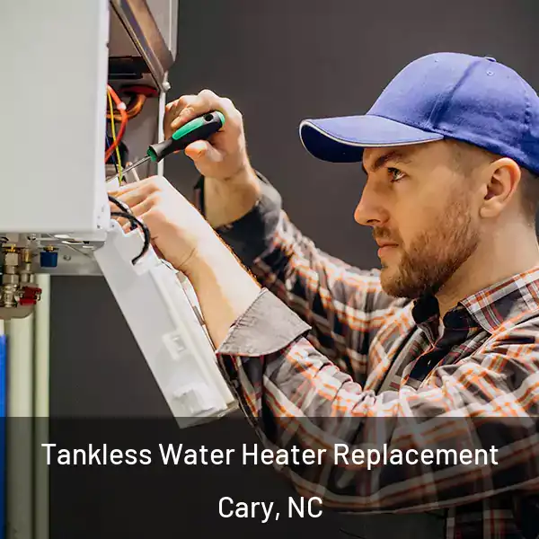  Tankless Water Heater Replacement Cary, NC